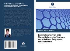 Capa do livro de Entwicklung von mit Nano-Kohlenstoffrohren verstärkten Polymer-Werkstoffen 