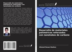 Buchcover von Desarrollo de materiales poliméricos reforzados con nanotubos de carbono