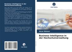Business Intelligence in der Hochschulverwaltung kitap kapağı