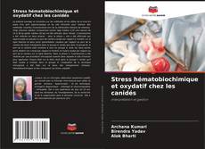 Copertina di Stress hématobiochimique et oxydatif chez les canidés