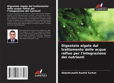 Capa do livro de Digestato algale dal trattamento delle acque reflue per l'integrazione dei nutrienti 