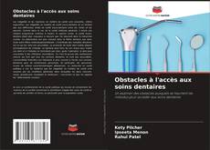 Obstacles à l'accès aux soins dentaires kitap kapağı