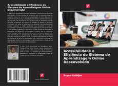 Bookcover of Acessibilidade e Eficiência do Sistema de Aprendizagem Online Desenvolvido