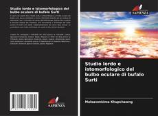 Capa do livro de Studio lordo e istomorfologico del bulbo oculare di bufalo Surti 