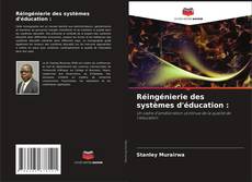 Buchcover von Réingénierie des systèmes d'éducation :