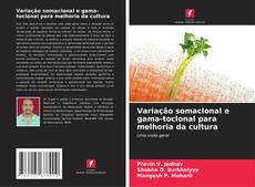 Buchcover von Variação somaclonal e gama-toclonal para melhoria da cultura