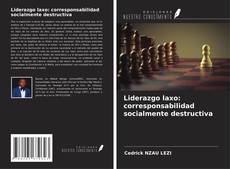 Buchcover von Liderazgo laxo: corresponsabilidad socialmente destructiva