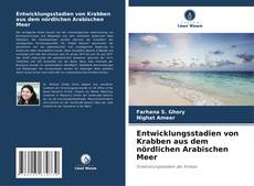 Bookcover of Entwicklungsstadien von Krabben aus dem nördlichen Arabischen Meer