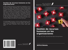 Copertina di Gestión de recursos humanos en las organizaciones