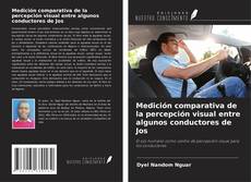 Capa do livro de Medición comparativa de la percepción visual entre algunos conductores de Jos 