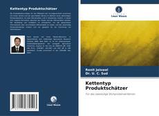 Kettentyp Produktschätzer的封面