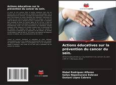 Actions éducatives sur la prévention du cancer du sein. kitap kapağı