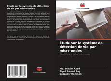 Bookcover of Étude sur le système de détection de vie par micro-ondes
