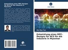 Capa do livro de Entwicklung eines MPC-Designs für NCS für die Industrie in Myanmar 