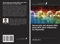 Couverture de Desarrollo del diseño MPC para NCS para industrias en Myanmar