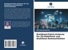 Portada del libro de Breitband-Patch-Antenne für 5G-Mobilfunk und drahtlose Kommunikation
