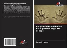 Capa do livro de Apoptosi mesenchimale nelle gemme degli arti di topo 