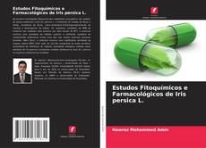 Обложка Estudos Fitoquímicos e Farmacológicos de Iris persica L.