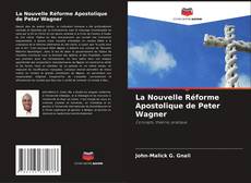 La Nouvelle Réforme Apostolique de Peter Wagner kitap kapağı
