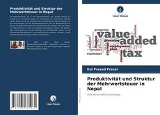 Portada del libro de Produktivität und Struktur der Mehrwertsteuer in Nepal