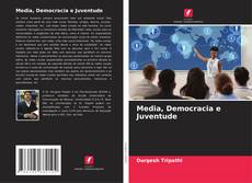 Media, Democracia e Juventude kitap kapağı