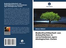 Portada del libro de Bodenfruchtbarkeit von Anbauflächen in verschiedenen agro-ökologischen Zonen