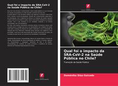 Qual foi o impacto da SRA-CoV-2 na Saúde Pública no Chile? kitap kapağı