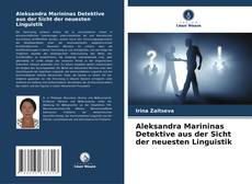Bookcover of Aleksandra Marininas Detektive aus der Sicht der neuesten Linguistik