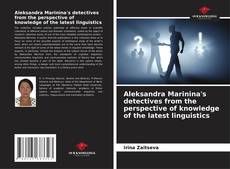 Copertina di Aleksandra Marinina's detectives from the perspective of knowledge of the latest linguistics