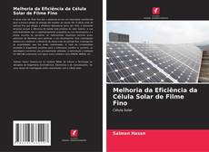 Buchcover von Melhoria da Eficiência da Célula Solar de Filme Fino
