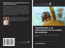 Buchcover von Contribución a la valorización de los orujos de aceituna