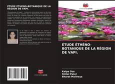 Buchcover von ÉTUDE ÉTHÉNO-BOTANIQUE DE LA RÉGION DE VAPI.