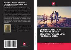 Portada del libro de Questões Actuais e Problemas Sociais Contemporâneos: Uma Tendência Global
