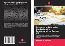 Repensar a Educação Profissional e Empresarial no Século XXI kitap kapağı