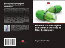 Buchcover von Potentiel antiulcérogène de l'extrait de feuilles de Ficus bengalensis
