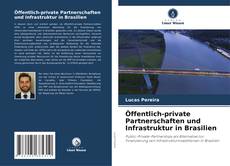 Portada del libro de Öffentlich-private Partnerschaften und Infrastruktur in Brasilien