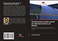 Capa do livro de Partenariats public-privé et infrastructures au Brésil 
