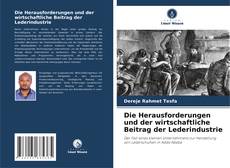 Bookcover of Die Herausforderungen und der wirtschaftliche Beitrag der Lederindustrie