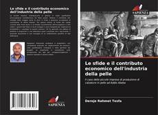 Capa do livro de Le sfide e il contributo economico dell'industria della pelle 