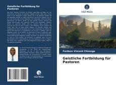 Portada del libro de Geistliche Fortbildung für Pastoren