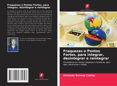 Buchcover von Fraquezas e Pontos Fortes, para integrar, desintegrar e reintegrar