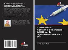Borítókép a  Il meccanismo monetario e finanziario dell'UE per la regolamentazione anti-crisi - hoz