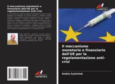 Capa do livro de Il meccanismo monetario e finanziario dell'UE per la regolamentazione anti-crisi 