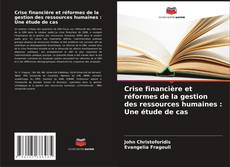 Capa do livro de Crise financière et réformes de la gestion des ressources humaines : Une étude de cas 