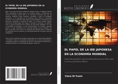 Buchcover von EL PAPEL DE LA IDE JAPONESA EN LA ECONOMÍA MUNDIAL