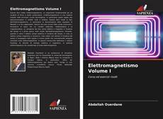 Couverture de Elettromagnetismo Volume I