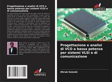 Copertina di Progettazione e analisi di VCO a bassa potenza per sistemi VLSI e di comunicazione