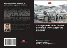Bookcover of Cartographie de la chaîne de valeur : Une approche pratique