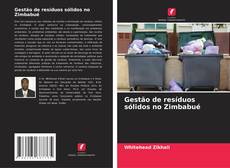 Buchcover von Gestão de resíduos sólidos no Zimbabué