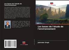Les bases de l'étude de l'environnement kitap kapağı